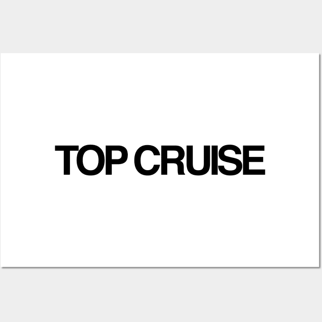 Top Cruise Wall Art by hsf